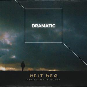 Weit Weg (Nachtdurch Remix) [Explicit]