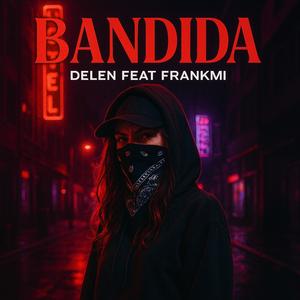 Bandida (feat. Frankmi)