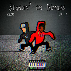 Standin’ on Bidness (Explicit)