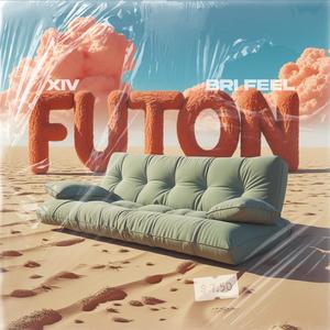 Futon (feat. Bri Feel)
