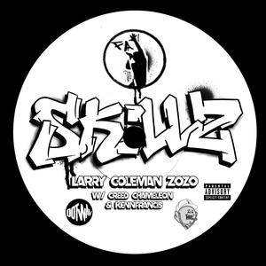 SKILLZ (feat. DOTWAV, Creed Chameleon & KENNFRANCIS) [Explicit]