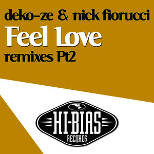 Feel Love [Remixes: Part 2]