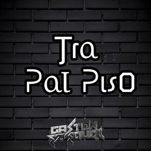 Tra Pal Piso (Special Version)