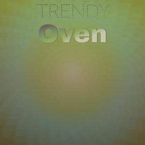 Trendy Oven