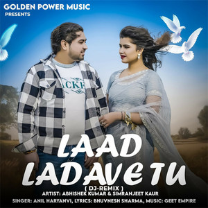 Laad Ladave Tu Remix (Dj Remix)