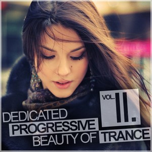 Dedicated Progressive Beauty Of Trance, Vol. 2