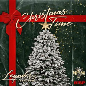 Christmas Time (feat. Fleetwood) [Explicit]