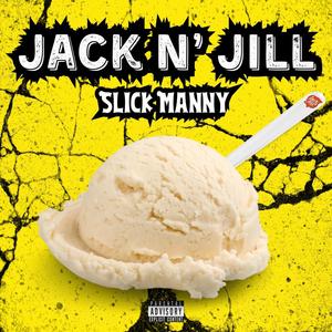 Jack and Jill (Explicit)