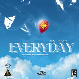 Everyday (feat. NasteeLuvzYou)