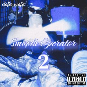 Smooth Operator 2 (Explicit)