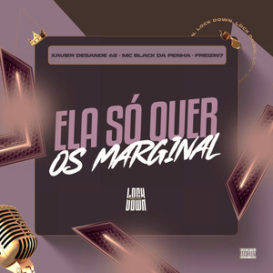 Ela Só Quer Os Marginal (EletroFunk|Explicit)