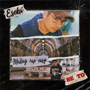 Making Rap Easy (feat. Eseká)