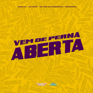 Vem de Perna Aberta (Explicit)