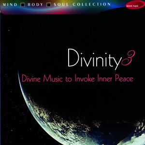 Divinity, Vol. 3 - Divine Music to Invoke Inner Peace