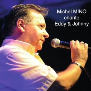 Michel Mino chante Eddy et Johnny