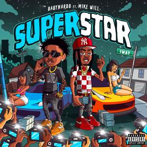 Super Star (feat. Mike Will) [Explicit]