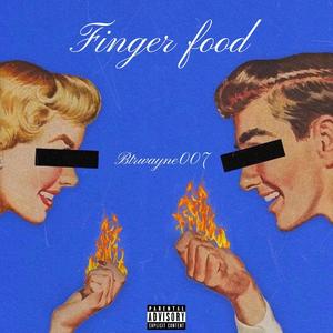 Finger Food (Explicit)