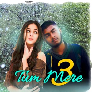 Tum Mere 3