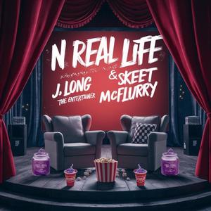 N REAL LIFE (feat. Skeet McFlurry) [Radio Edit]