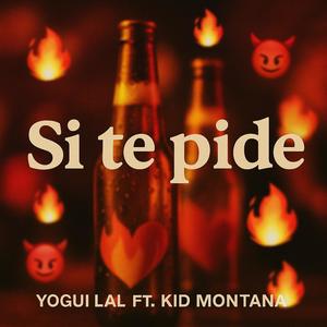 Si te pide (feat. Kid Montana) (Explicit)