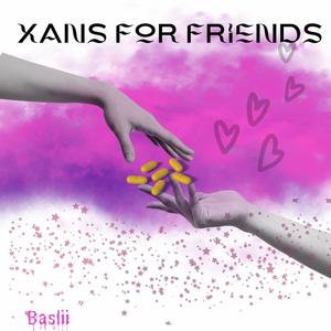 xanforfriends! (feat. Geovanii & YvngShu) [Explicit]