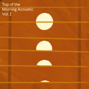 Top of the Morning Acoustic, Vol. 1 (Stripped)