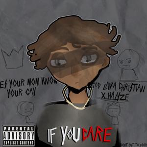 IF YOU CARE (Explicit)