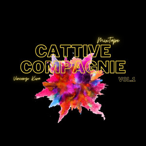 Cattive compagnie mixtape, Vol. 1 (Reloaded) [Explicit]