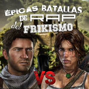Nathan Drake vs Lara Croft (Épicas Batallas de Rap del Frikismo T2) (Explicit)