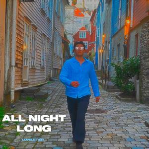 All night long