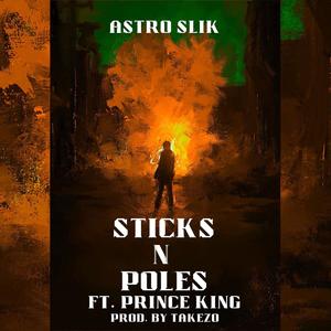 Sticks N Poles (feat. Prince King & Takezo) [Explicit]