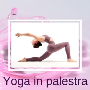 Yoga in palestra: Musica per pratica yogafit, power yoga e rilassamento in palestra