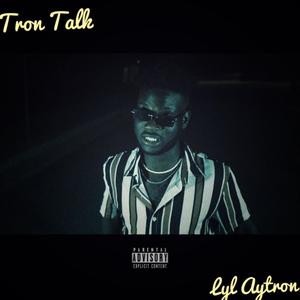 Tron Talk (Explicit)