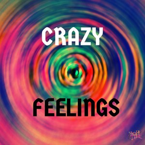 Crazy Feelings