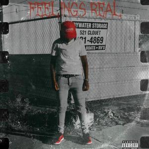 FEELINGS REAL (Explicit)