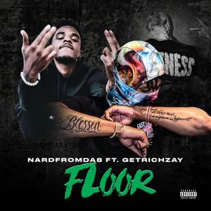 Floor(feat. GetRichZay) (Explicit)