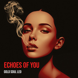 Echoes of You