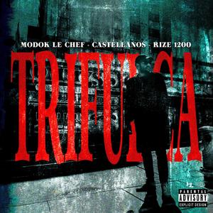 TRIFULCA (feat. Castellanos & Rize 1200) [Explicit]