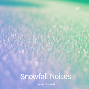 Snowfall Noises