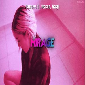 Mirage(feat. Veason & Wasyl)