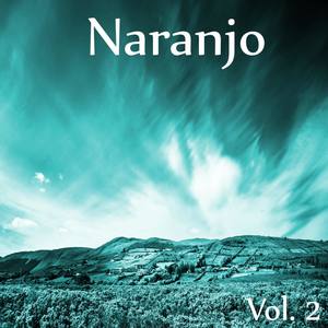 Naranjo, Vol. 2