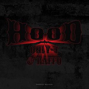 HOOD (feat. Raffo) [Explicit]