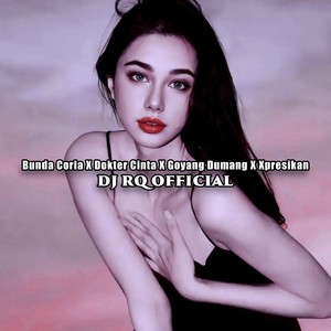 Bunda Corla / Dokter Cinta / Goyang Dumang / Xpresikan
