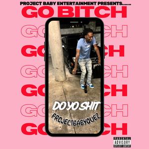 Do Yo **** (Go *****) [Explicit]