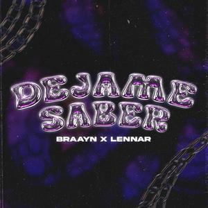 Déjame Saber (feat. Lennar) [Explicit]