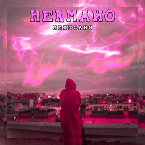 Hermano (Explicit)