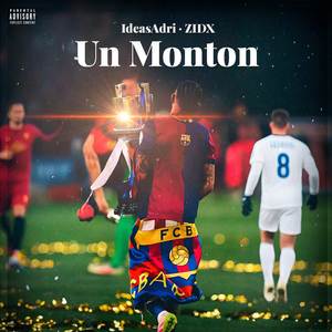 UN MONTON (Explicit)