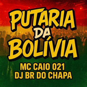 Putaria da Bolivia (Explicit)