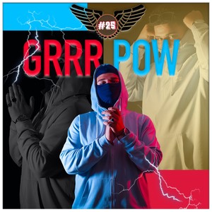 Grrr Pow (Explicit)