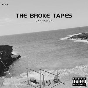 THE BROKE TAPES VOLUME 1 (Explicit)